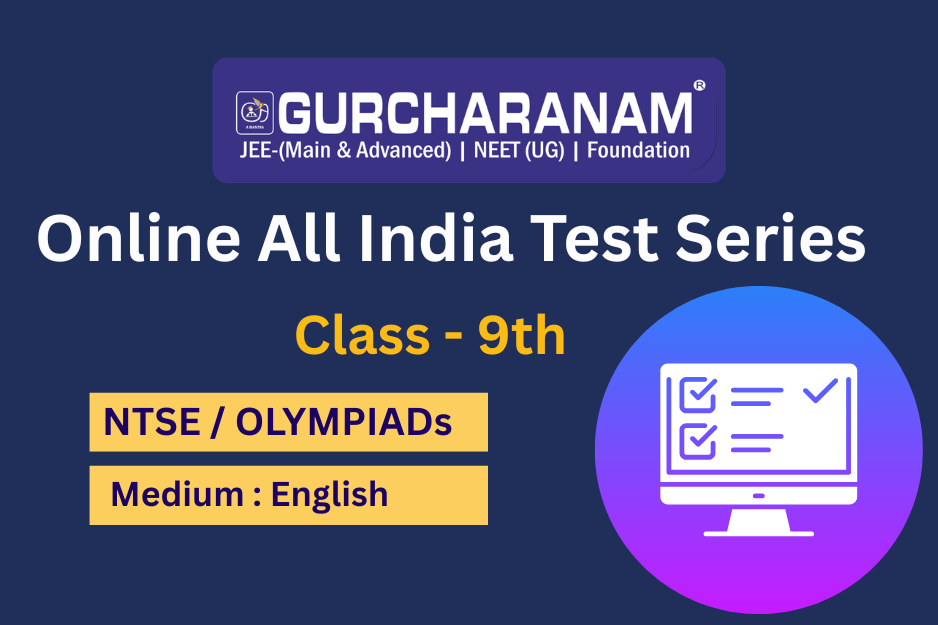 ONLINE ALL INDIA TEST SERIES (OAITS) Class-9th NTSE/OLYMPIADS (English)