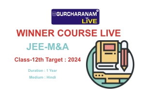 WINNER LIVE Class-12th JEE-M&A Target : 2025 (Hindi)