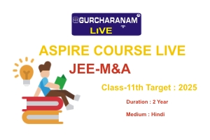 ASPIRE LIVE Class-11th JEE-M&A Target : 2026 Duration : 2 year  (Hindi)