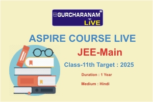 ASPIRE LIVE Class-11th JEE-Main Target : 2025 Duration : 1year  (Hindi)
