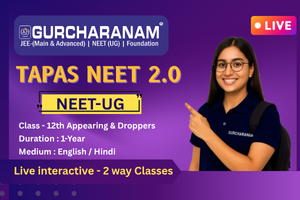 TAPAS NEET 2.0 Class-12th (Appearing & Droppers) Target : 2027 Duration : 1 Year (English + Hindi)